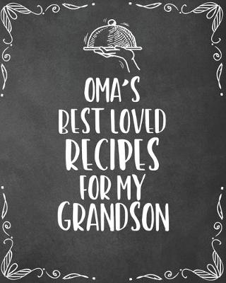 Book cover for Oma's Best Loved Recipes For My Grandson