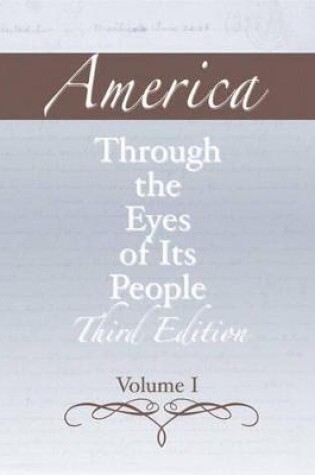 Cover of America through the Eyes of Its People, Volume 1