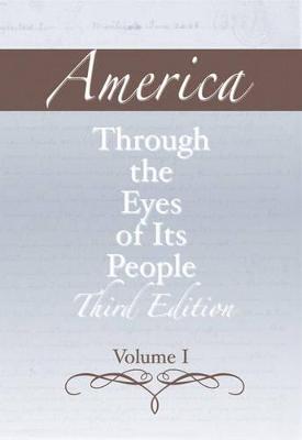 Book cover for America through the Eyes of Its People, Volume 1