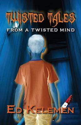 Book cover for Twisted Tales From a Twisted Mind