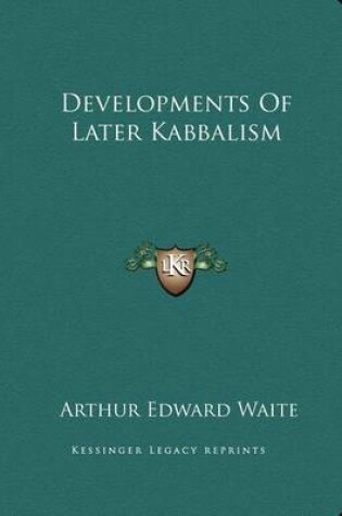 Cover of Developments of Later Kabbalism