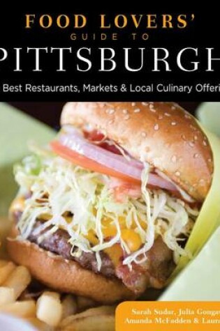 Cover of Food Lovers' Guide to Pittsburgh