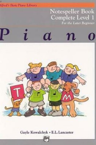 Cover of Alfred's Basic Piano Course Notespeller Complete 1