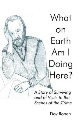 Book cover for What on Earth Am I Doing Here?