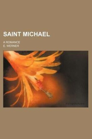 Cover of Saint Michael (Volume 1831); A Romance