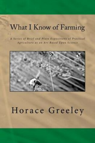 Cover of What I Know of Farming