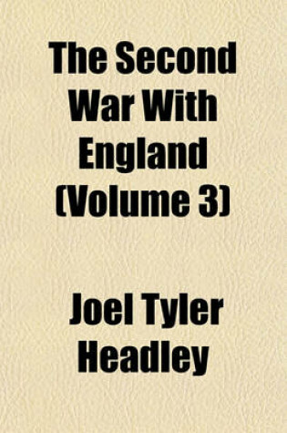 Cover of The Second War with England (Volume 3)