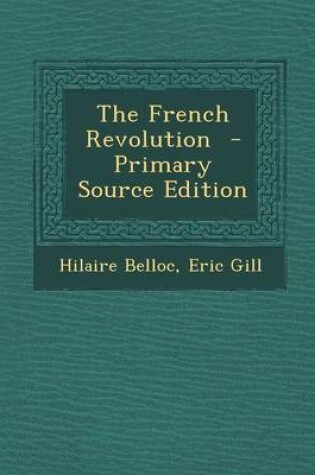 Cover of The French Revolution - Primary Source Edition