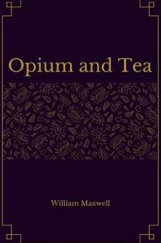 Cover of Opium and Tea