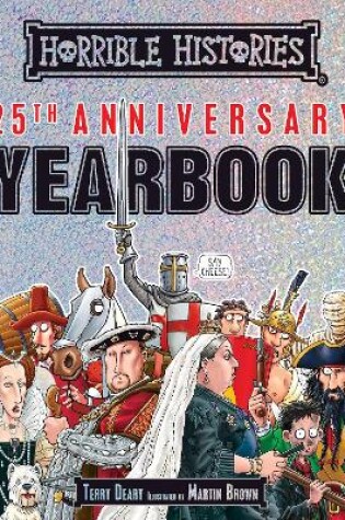 Cover of Horrible Histories 25th Anniversary Yearbook