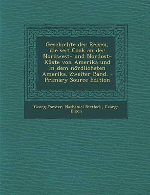 Book cover for Geschichte Der Reisen, Die Seit Cook an Der Nordwest- Und Nordost-Kuste Von Amerika Und in Dem Nordlichsten Amerika. Zweiter Band.