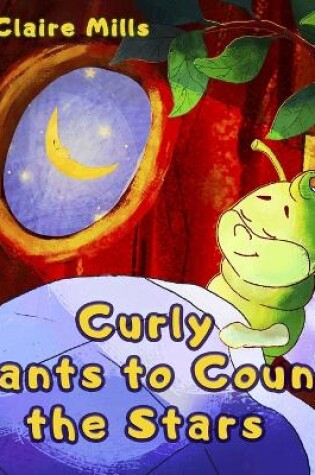 Cover of Curly Wants to Count the Stars