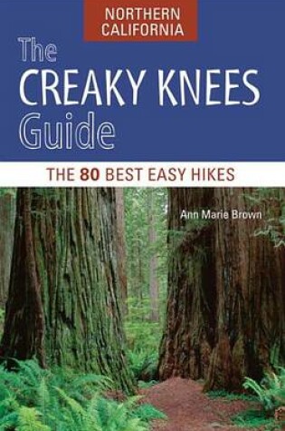Cover of The Creaky Knees Guide Northern California