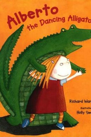 Cover of Alberto the Dancing Alligator