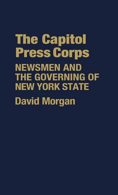 Book cover for The Capitol Press Corps