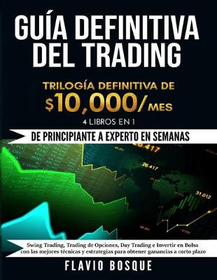 Book cover for Swing Trading, Trading de Opciones, Day Trading e Invertir en Bolsa