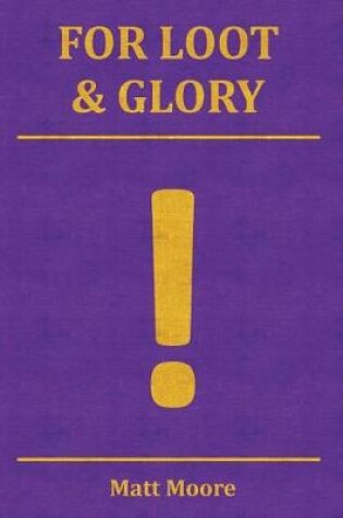 Cover of For Loot & Glory