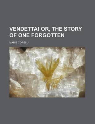 Book cover for Vendetta! Or, the Story of One Forgotten
