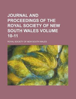 Book cover for Journal and Proceedings of the Royal Society of New South Wales Volume 10-11