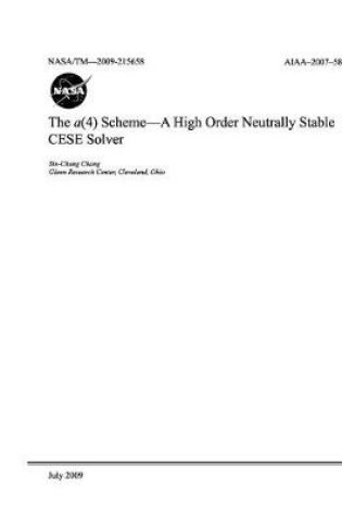 Cover of The A(4) Scheme-A High Order Neutrally Stable Cese Solver