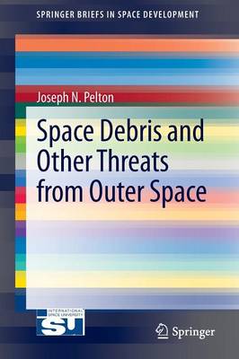 Book cover for Space Debris and Other Threats from Outer Space