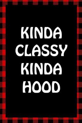 Book cover for Kinda Classy Kinda Hood