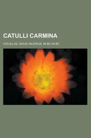 Cover of Catulli Carmina