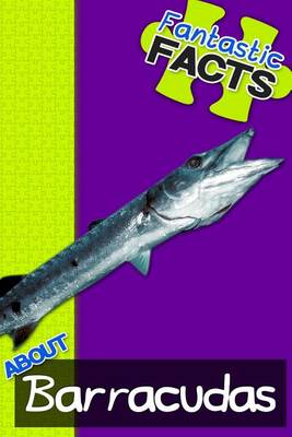 Book cover for Fantastic Facts about Barracudas