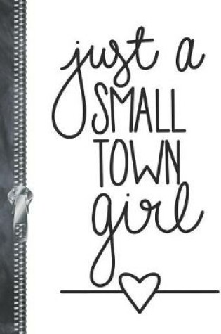 Cover of Just A Small Town Girl