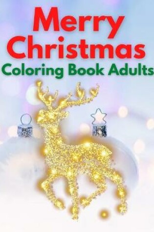 Cover of Merry Christmas Coloring Book Adults