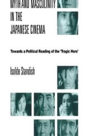 Cover of Myth and Masculinity in the Japanese Cinema