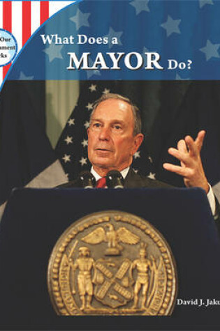 Cover of What Does a Mayor Do?