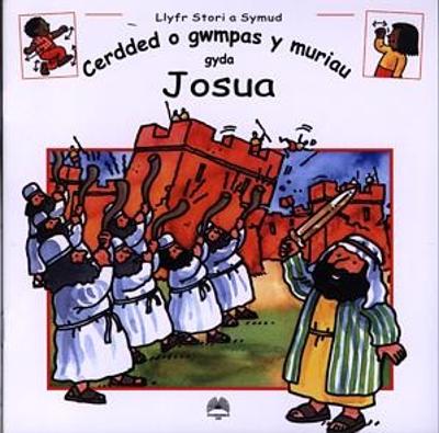 Book cover for Llyfr Stori a Symud: Cerdded o Gwmpas y Muriau gyda Josua