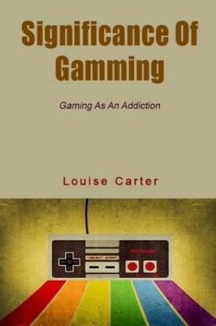 Cover of Significance of Gamming