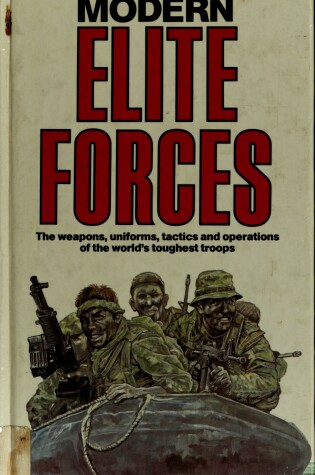 Cover of An Illustrated Guide to Modern Elite Forces