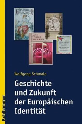 Cover of Geschichte Und Zukunft Der Europaischen Identitat