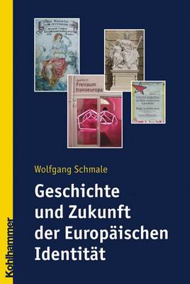 Book cover for Geschichte Und Zukunft Der Europaischen Identitat