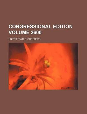 Book cover for Congressional Edition Volume 2600