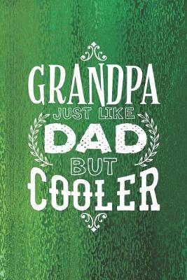 Book cover for Grandpa Just Like Dads But Cooler