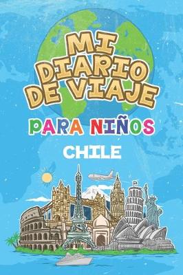 Book cover for Mi Diario De Viaje Para Niños Chile