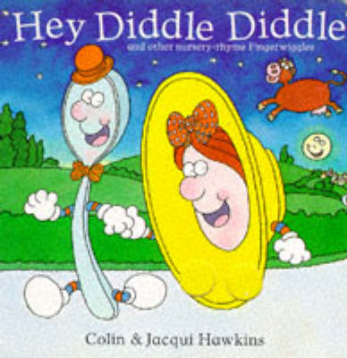 Book cover for Hey Diddle Diddle Fingerwiggles