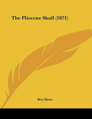 Book cover for The Pliocene Skull (1871)