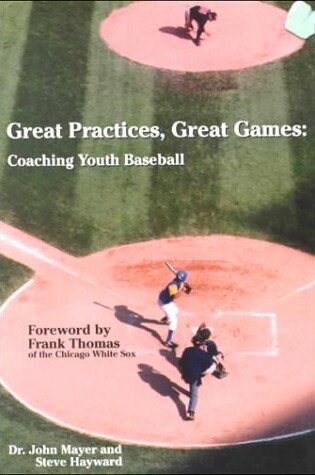 Cover of Great Practices, Great Games: Youth Baseball