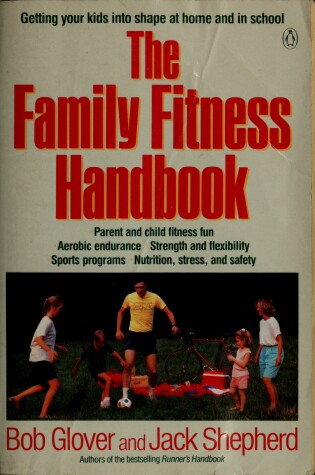 Book cover for The Family Fitness Handbook