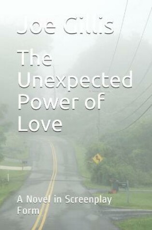 Cover of The Unexpected Power of Love