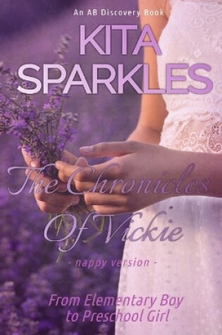 Cover of The Chronicles Of Vickie - Nappy Version