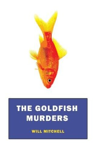 Cover of The Goldfish Murders