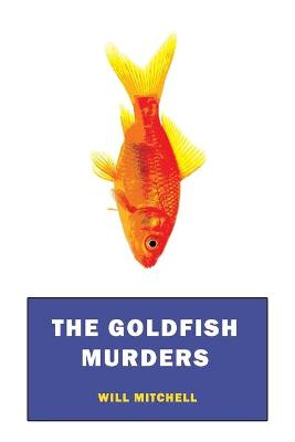 Book cover for The Goldfish Murders