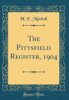 Book cover for The Pittsfield Register, 1904 (Classic Reprint)