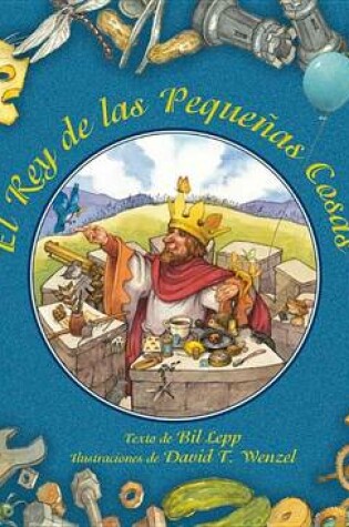 Cover of El Rey de Las Pequenas Cosas